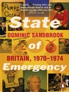 State of Emergency (eBook): The Way We Were: Britain, 1970-1974